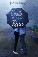 Gentle Like the Rain 0986407658 Book Cover