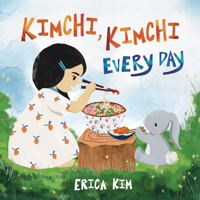 Kimchi, Kimchi Every Day 1953859275 Book Cover