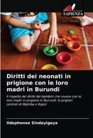 Diritti dei neonati in prigione con le loro madri in Burundi 6203474231 Book Cover