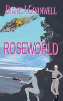 Roseworld 1393551513 Book Cover
