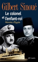 Le Colonel et l'Enfant-Roi 2709624990 Book Cover