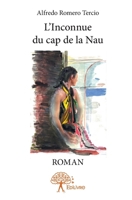 L'Inconnue du cap de la Nau: Roman (French Edition) 2332906347 Book Cover