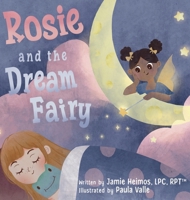 Rosie and the Dream Fairy B0FSJX3L9G Book Cover