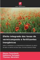 Efeito integrado das taxas de vermicomposto e fertilizantes inorgânicos (Portuguese Edition) 6208897238 Book Cover