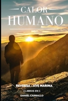 Calor humano Reversa - Ave Marina: 2 libros en 1 B0B8BPKJ6W Book Cover