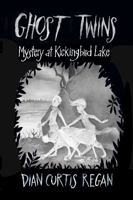 The Mystery at Kickingbird Lake (Ghost Twins, #1) 059048253X Book Cover