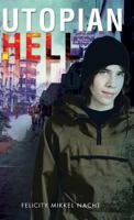 Utopian Hell 1466934212 Book Cover