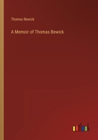 A Memoir of Thomas Bewick 9357095896 Book Cover