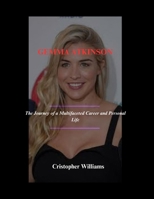 GEMMA ATKINSON: The Journey of a Multifaceted Career and Personal Life B0F42ZXBH6 Book Cover