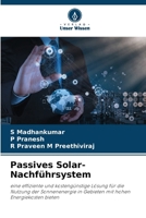 Passives Solar-Nachführsystem (German Edition) 6207888162 Book Cover