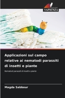 Applicazioni sul campo relative ai nematodi parassiti di insetti e piante: Nematodi parassiti di insetti e piante 6206006166 Book Cover