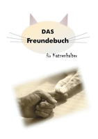 Das Freundebuch für Katzenhalter: Dosenöffner unter sich 3750461902 Book Cover