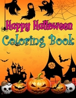 Happy Halloween Coloring Book: Spooky Coloring Book for Kids Scary Halloween Monsters, Witches and Ghouls B08HGPPP4B Book Cover