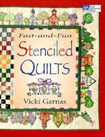 Fast-And-Fun Stenciled Quilts 1564772861 Book Cover
