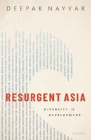 Resurgent Asia: Diversity in Development 0198872518 Book Cover