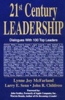 21st Century Leadership: Dialogues With 100 Top Leaders 0963601814 Book Cover