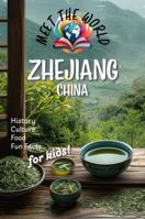 Zhejiang (Meet the World: China) 1965830080 Book Cover