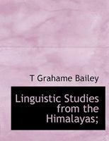 Linguistic Studies From the Himalayas 1017560560 Book Cover