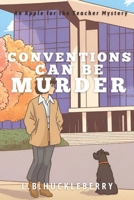 Conventions Can Be Murder (Apple for the Teacher Mysteries) B0DQ1KGBWV Book Cover