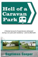 Hell of a Caravan Park 1519355564 Book Cover