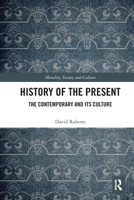 History of the Present: The Contemporary and Its Culture 0367530961 Book Cover