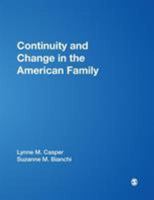 Continuity and Change in the American Family 0761920099 Book Cover