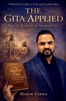 The Gita Applied - Ancient Wisdom for Modern Life B0GMYQVGJJ Book Cover