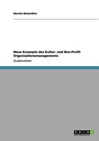 Neue Konzepte des Kultur- und Non-Profit Organisationsmanagements 3640982851 Book Cover