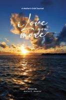 I Love You More 1956949429 Book Cover