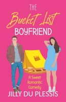 The Bucket List Boyfriend (Boston Love) B0FS9JKR58 Book Cover