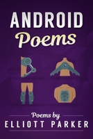 Android Poems 154078097X Book Cover
