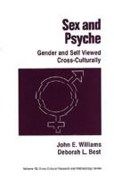 Sex and Psyche: Gender and Self Viewed Cross-Culturally (Cross Cultural Research and Methodology) 0803937695 Book Cover