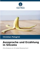 Aussprache und Erzählung in Sitcoms (German Edition) 6208604362 Book Cover