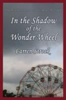 In the Shadow of the Wonder Wheel 1617207403 Book Cover