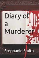 Diary of a Murderer B0GFDP1FQ6 Book Cover