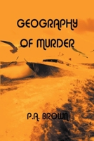 Geography of Murder B0C5PKDSF8 Book Cover