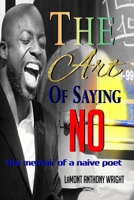 The Art of Saying No: The memoir of a naive poet B08735H89R Book Cover