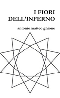 I Fiori Dell'inferno 1291248072 Book Cover