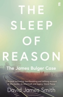 The Sleep of Reason: James Bulger Case 0312958250 Book Cover