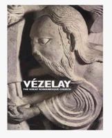 Vezelay: The Great Romanesque Church 0810939371 Book Cover