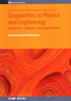Singularities in Physics and Engineering: Properties, methods, and applications 0750316969 Book Cover