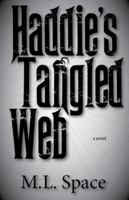 Haddie's Tangled Web 0989013537 Book Cover