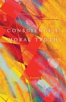 Conscience Moral Truth 1667823671 Book Cover
