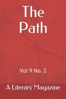 The Path Vol 9 no. 2: A Literary Magazine 1679093487 Book Cover