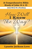 How Will I Know the Way 0578606402 Book Cover