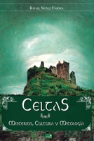 Celtas: Misterios, Cultura y Mitolog?a: Edici?n Ilustrada B0BCS69T9L Book Cover