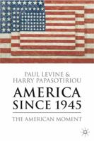 America Since 1945 0230251455 Book Cover