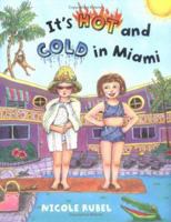 It's Hot and Cold in Miami 0374336113 Book Cover