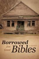 Borrowed Bibles: A Memoir 1458202518 Book Cover