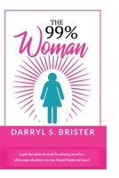The 99% Woman 0578672634 Book Cover